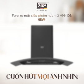 Máy hút mùi kính cong Forci HM-108 chuẩn Đức, bảo hành 24 tháng