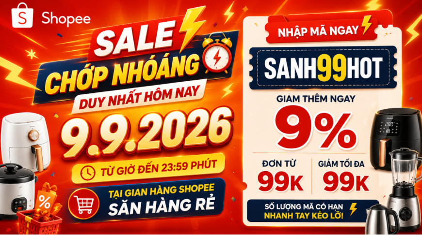 FLASH SALE 9.9 – Chỉ hôm nay!
