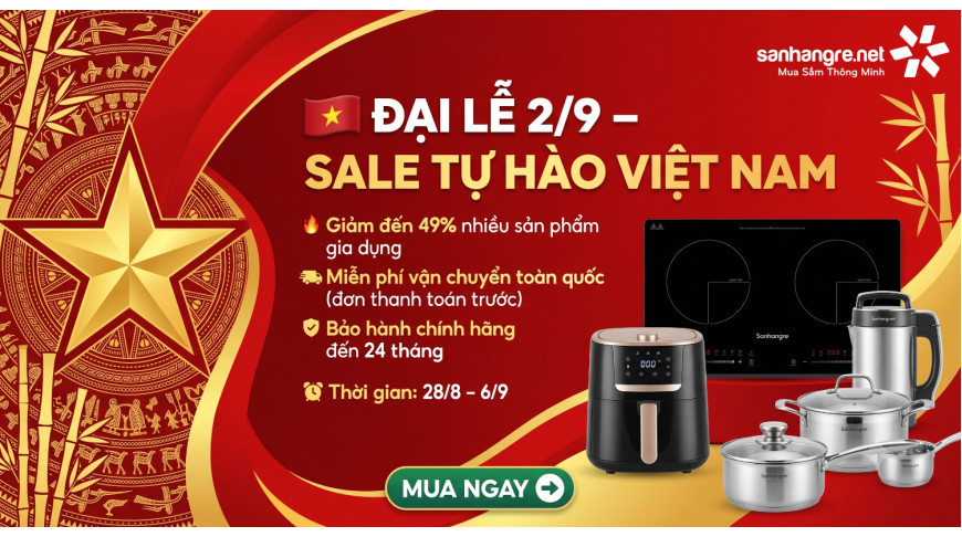 SANHANGRE: SALE TỰ HÀO VIỆT NAM – CHÀO ĐẠI LỄ 2/9!