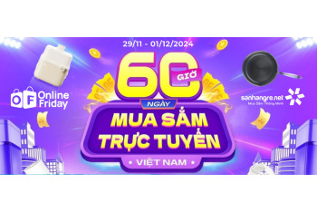 OnlineFriday 2024 - Sale Linh đình Ưu đãi tới 55% cùng Sanhangre Việt Nam
