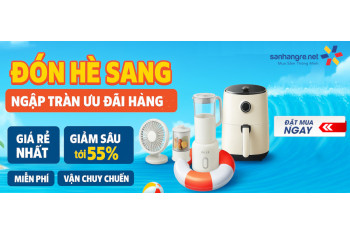 Sale HÈ BÙNG NỔ – GIẢM ĐẾN 55% cùng Sanhangre 2025