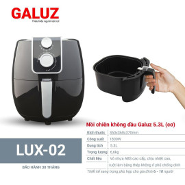 Nồi chiên không dầu Galuz Lux 02 dung tích 5.3L công suất 1800W bảo hành 30 tháng