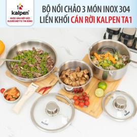Bộ 2 nồi và chảo Inox 304 liền khối Kalpen TA1 cán rời, bảo hành 10 năm