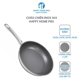 Chảo chiên chống dính Inox 304 Happy Home Pro Hàn Quốc 3 lớp đáy từ size 26cm