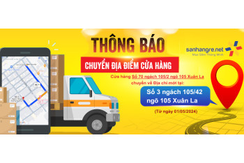 Thông báo chuyển Cửa hàng từ số 70 ngách 105/2 ngõ 105 Xuân La sang số 3 ngách 105/42 ngõ 105 Xuân La