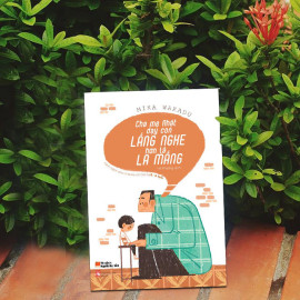 Cha Mẹ Nhật Dạy Con Lắng Nghe Hơn Là La Mắng