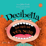 Decibella Học Cách Nói Vừa Nghe - Song Ngữ
