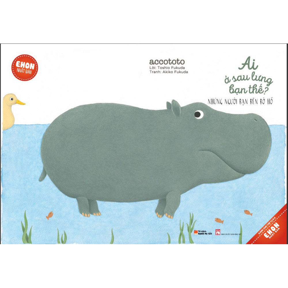 Ai Ở Sau Lưng Bạn Thế ? - Những người bạn bên bờ hồ Ehon
