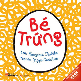 Ehon Nhật Bản - Bé Trứng