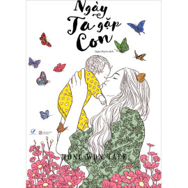 Sách Tô Màu : Ngày Ta Gặp Con