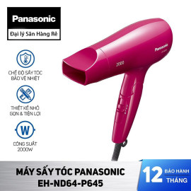 Máy sấy tóc 2000W Panasonic EH-ND64-P645 sản xuất Thái Lan