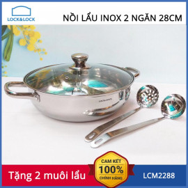 Nồi lẩu 2 ngăn Inox 304 Lock&Lock LCM2288 đường kính 28cm vung kính tặng 2 muôi lẩu inox
