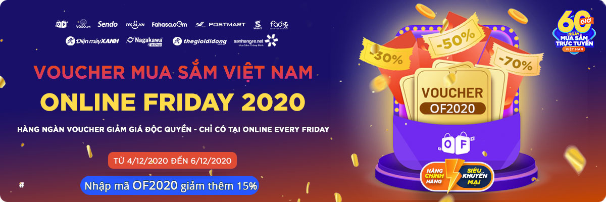 Online Friday 2020 - Đại tiệc Siêu SALE 60 Giờ Mua Sắm Trực Tuyến Việt Nam lớn nhất năm cùng Săn Hàng Rẻ