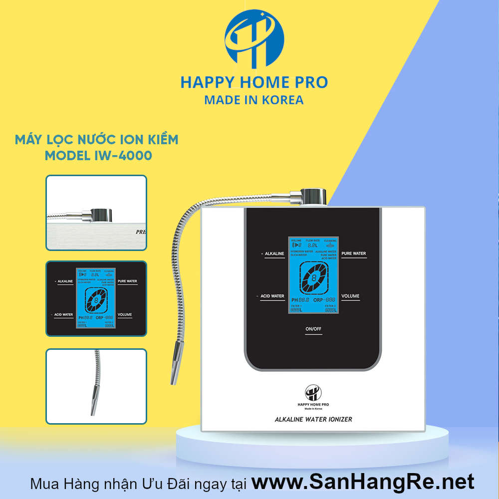 Máy lọc nước ion kiềm Happy Home Pro IW-4000 - Made in Korea