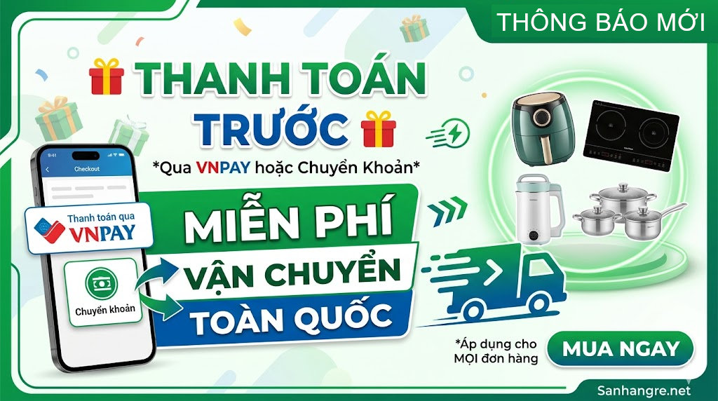 Freeship toàn quốc cho mọi đơn hàng thanh toán trước