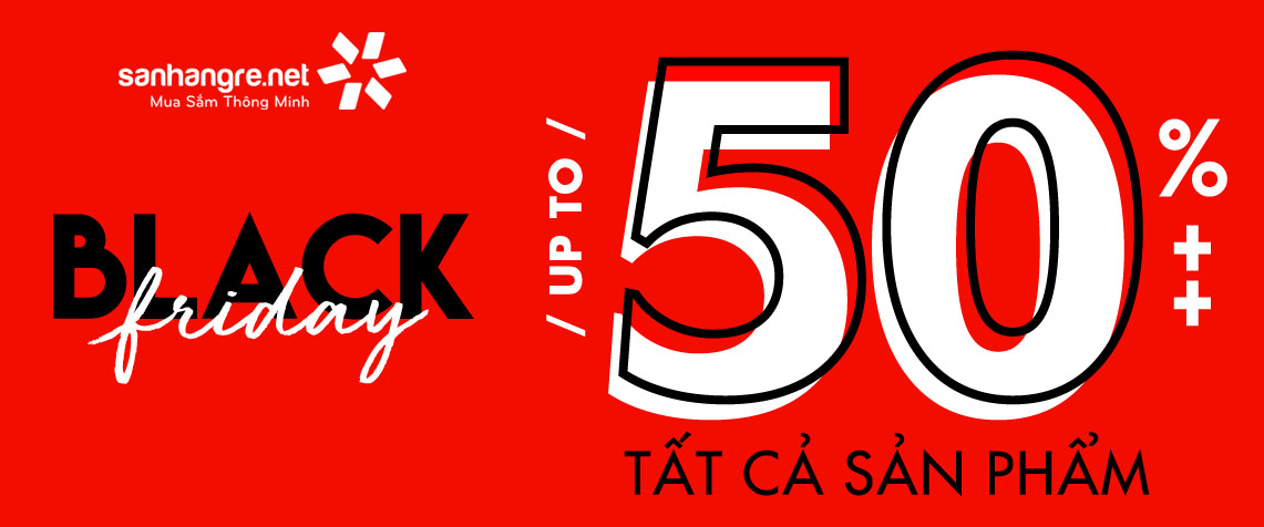 Black Friday 2020 - Chương trình Khuyến mãi Sale lớn nhất năm tại Săn Hàng Rẻ