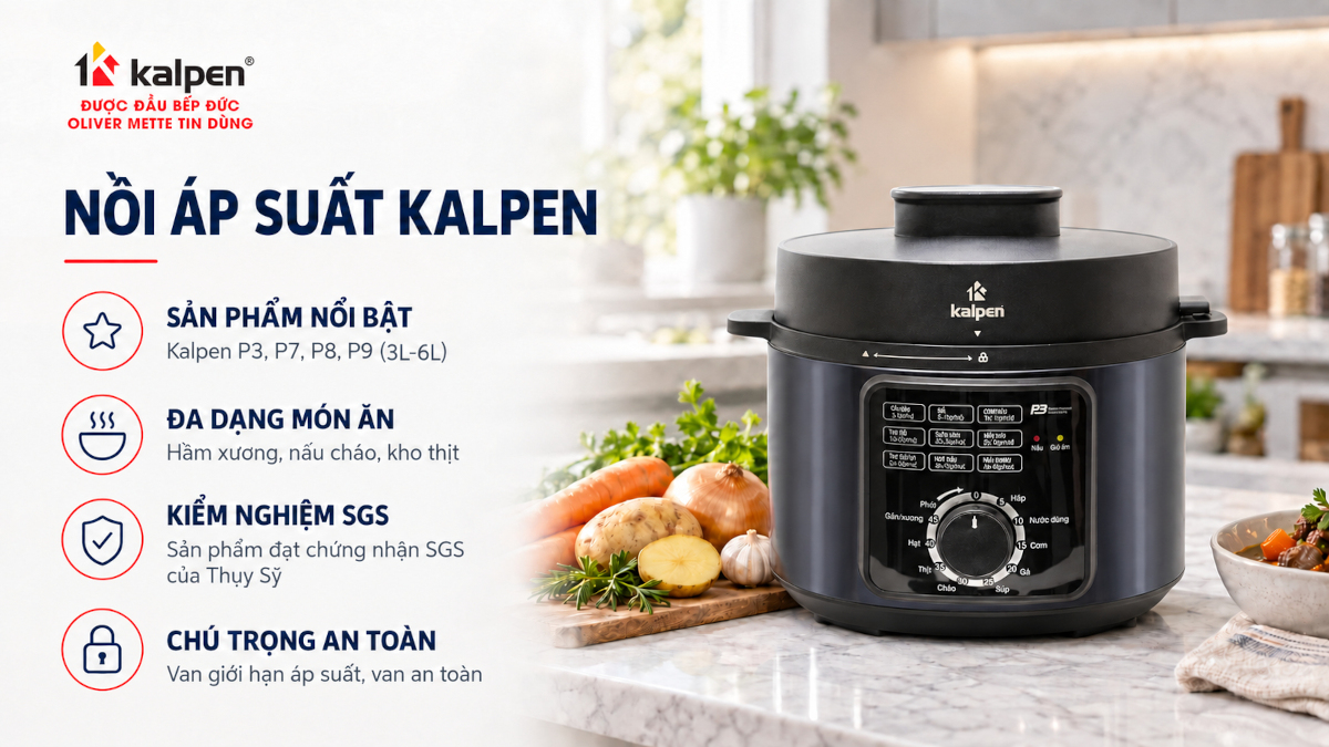 Kalpen có tốt không? Nồi áp suất Kalpen P3